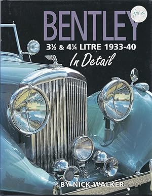 Bentley 3-1/2 and 4-1/4 Litre 1933-40 In Detail