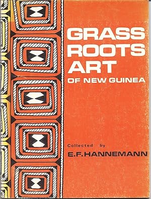 Grass Roots Art Of New Guinea