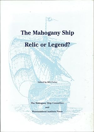 Seller image for The Mahogany Ship: Relic Or Legend? Proceedings of the Second Australian Symposium on the Mahogany Ship. for sale by Rokewood Books