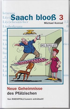 Bild des Verkufers fr Saach bloo; Teil: 3., Neue Geheimnisse des Pflzischen zum Verkauf von Allguer Online Antiquariat