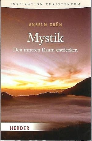 Mystik. Den inneren Raum entdecken. / Herder-Spektrum, Bd. 6060