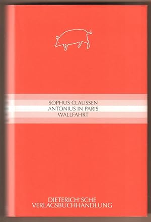 Seller image for Antonius in Paris. Wallfahrt. for sale by Antiquariat Neue Kritik