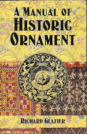 Imagen del vendedor de A Manual of Historic Ornament a la venta por Librairie Archaion