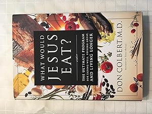 Seller image for What Would Jesus Eat?: The Ultimate Program For Eating Well, Feeling Great, and Living Longer for sale by Vero Beach Books