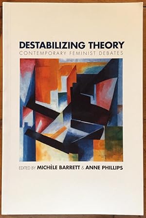 Immagine del venditore per Destabilizing Theory: Contemporary Feminist Debates venduto da Molly's Brook Books