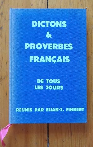 Dictons & proverbes français de tous les jours.