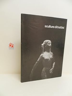 Seller image for Sculture di Frattini for sale by Libreria Spalavera