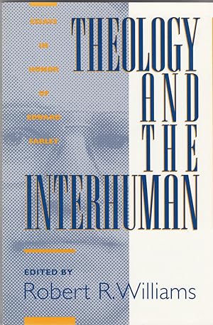 Immagine del venditore per Theology and the Interhuman: Essays in Honor of Edward Farley venduto da BASEMENT BOOKS