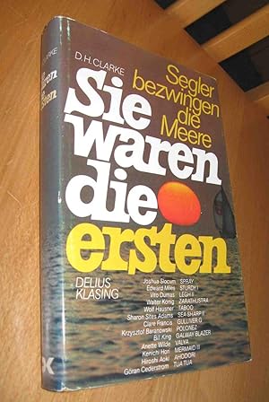 Seller image for Sie waren die ersten - Segler bezwingen die Meere for sale by Dipl.-Inform. Gerd Suelmann