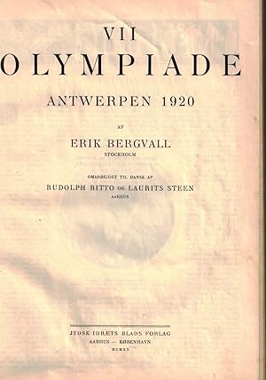 VII Olympiade Antwerpen 1920 af Erik Bergvall, Stockholm, omarbejdet til Dansk af Rudolph Ritto o...