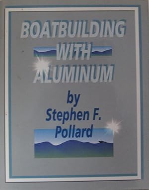 Boatbuilding with Aluminum