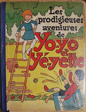 Seller image for Les prodigieuses aventures de Yo-yo et Y-yette. for sale by ShepherdsBook