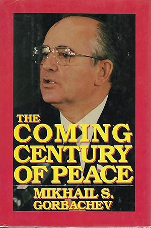 THE COMING CENTURY OF PEACE