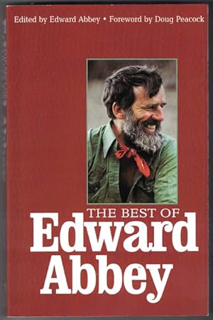 Immagine del venditore per The Best of Edward Abbey venduto da Ken Sanders Rare Books, ABAA