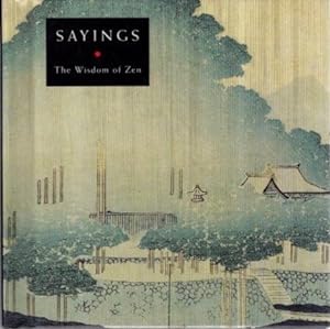 Seller image for SAINGS: THE WISDOM OF ZEN for sale by By The Way Books