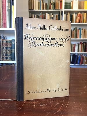 Seller image for Erinnerungen eines Theaterdirektors (Das Parteitheater, ein Wiener Kulturbild aus der Zeit der Jahrhundertwende). Hrsg. von Roderich Meinhart. for sale by Antiquariat Seibold