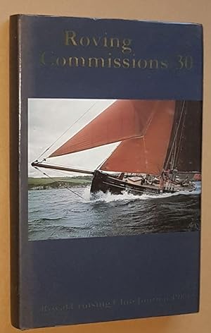 Roving Commissions 30: Royal Cruising Club Journal 1989