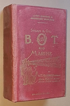 Image du vendeur pour B.O.T. [Board of Trade] Orals and Marine Engineering Knowledge, Steam and Motor [10th ed] mis en vente par Nigel Smith Books