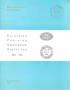 Immagine del venditore per Estafetas Postales Ambulantes Argentinas 1865 - 1965 venduto da Cher Bibler