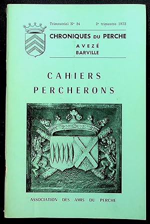 Bild des Verkufers fr Cahiers percherons n34, 2e trimestre 1972 - Chroniques du Perche * Avez, Barville zum Verkauf von LibrairieLaLettre2