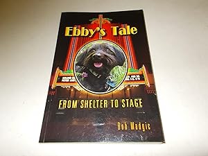 Immagine del venditore per Ebby's Tale : From Shelter to Stage venduto da Paradise Found Books