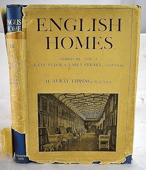 Seller image for English Homes. Period III-Vol. I: Late Tudor and Early Stuart 1558-1649 for sale by Sequitur Books