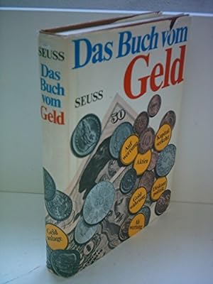 Bild des Verkufers fr Wilhelm Seu: Das Buch vom Geld zum Verkauf von Gabis Bcherlager
