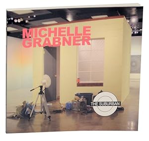 Seller image for Michelle Grabner: The Suburban for sale by Jeff Hirsch Books, ABAA