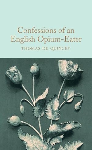 Immagine del venditore per Confessions of an English Opium-Eater (Hardcover) venduto da AussieBookSeller