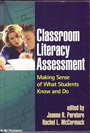 Classroom Literary Assessment: Making Sense of What Students Know and Do