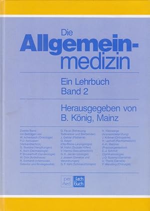 Bild des Verkufers fr Die Allgemeinmedizin Band 2 - Ein Lehrbuch zum Verkauf von Versandantiquariat Nussbaum