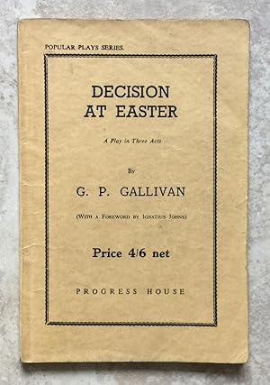 Decision at Easter - A Play in Three Acts