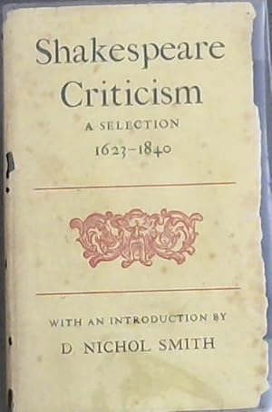 Bild des Verkufers fr SKAKESPEARE CRITICISM - A Selection 1623 - 1840 (The Worlds' Classics) zum Verkauf von Chapter 1