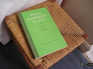 Immagine del venditore per Welsh Flowering Plants. A Handbook To The Collection In The Welsh National Herbarium venduto da Lyndon Barnes Books