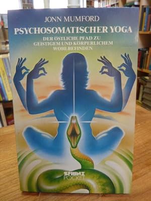 Imagen del vendedor de Psychosomatischer Yoga - Der stliche Pfad zu geistigem und krperlichen Wohlbefinden, aus dem Englischen von Susanne G. Seiler, a la venta por Antiquariat Orban & Streu GbR