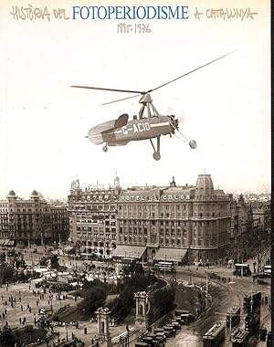 Seller image for HISTORIA DEL FOTOPERIODISME A CATALUNYA, 1885-1976 (CATALN). for sale by Librera Smile Books