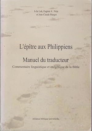 Immagine del venditore per L'ptre aux Philippiens. Manuel du traducteur venduto da le livre ouvert. Isabelle Krummenacher