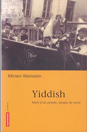 Seller image for Yiddish. Mots d'un peuple, peuple de mots for sale by le livre ouvert. Isabelle Krummenacher