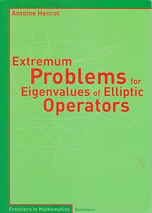 Bild des Verkufers fr Extremum problems for eigenvalues of elliptic operators, zum Verkauf von Antiquariat Kastanienhof