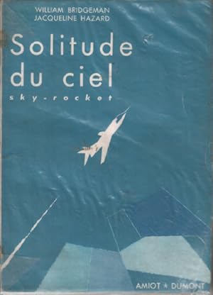 Bild des Verkufers fr Solitude du ciel zum Verkauf von librairie philippe arnaiz