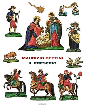 Il presepio. Antropologia e storia della Cultura