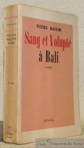 Bild des Verkufers fr Sang et volupt  Bali. Roman. Traduction de Maurice Berz. zum Verkauf von Bouquinerie du Varis