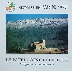 Seller image for Histoire du Pays de Sault: Le patrimoine Religieux "Des pierres et des hommes" for sale by Bouquinerie L'Ivre Livre