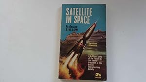 Imagen del vendedor de Satellite in Space a la venta por Goldstone Rare Books