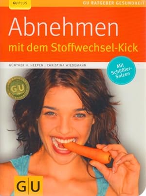 Seller image for Abnehmen mit dem Stoffwechsel-Kick. for sale by TF-Versandhandel - Preise inkl. MwSt.