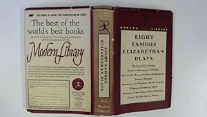 Seller image for THE MODERN LIBRARY OF THE WORLD'S BEST BOOKS: EIGHT FAMOUS ELIZABETHAN PLAYS. for sale by Goldstone Rare Books