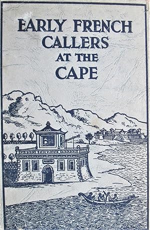 Immagine del venditore per Early French Callers at the Cape venduto da Ken Jackson