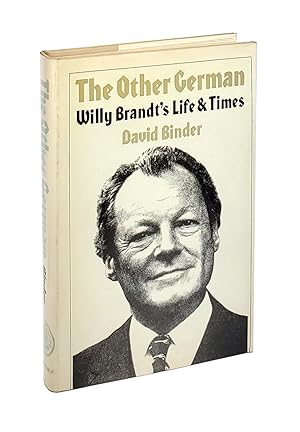 The Other German: Willy Brandt's Life and Times