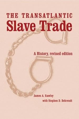 Image du vendeur pour The Transatlantic Slave Trade: A History (Revised Edition) mis en vente par The Haunted Bookshop, LLC