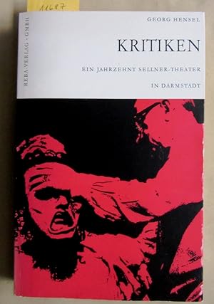 Kritiken. Ein Jahrzehnt Sellner-Theater in Darmstadt.